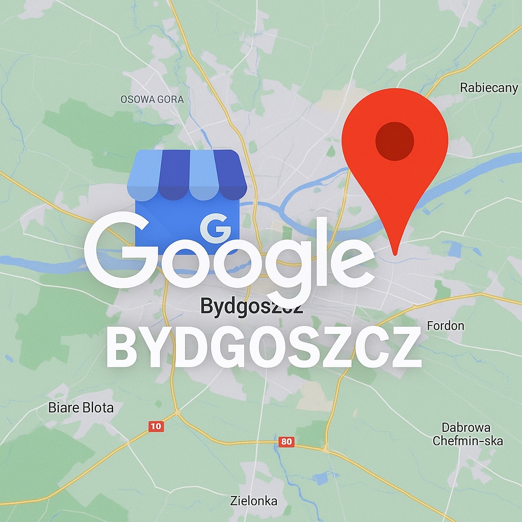 Zbliżenie mapy Google z zaznaczoną lokalizacją Bydgoszczy i ikoną wizytówki Google